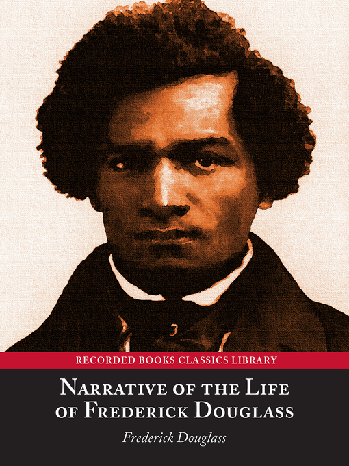 Title details for Narrative of the Life of Frederick Douglass, an American Slave by Frederick Douglass - Available